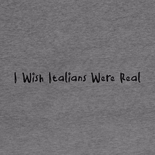 I Wish Italians Were Real Y2K tee shirt by Hamza Froug